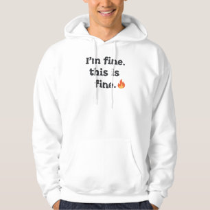 Lustiger "Mir geht's gut, alles ist gut"-Spruch Hoodie