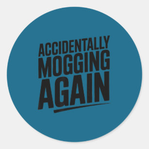 Lustiger Mogging-again-Meme Runder Aufkleber