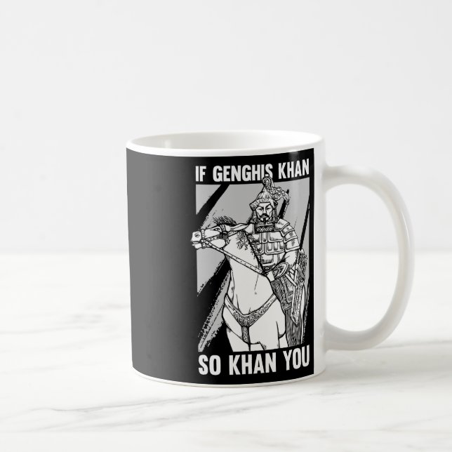 Lustiger mongolischer Geschichtswitz und Genghis-K Kaffeetasse (Rechts)