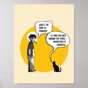 Lustiger Montag Katzen Büro Humor Sarkasmus Poster
