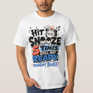 Lustiger Montagblues | Humorvoller Wecker T-Shirt