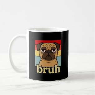 Lustiger Mops Bruh Alberner Welpen-Hunde-Liebhaber Kaffeetasse