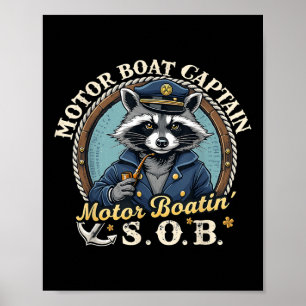 Lustiger Motorboot-Kapitän Nautical Waschbär Meme Poster