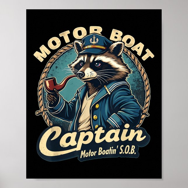 Lustiger Motorboot-Kapitän Nautical Waschbär Meme  Poster (Vorne)
