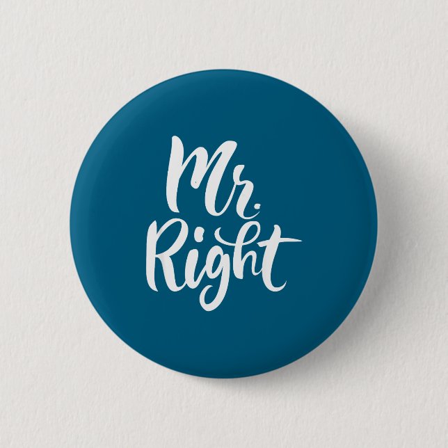 Lustiger Mr Right Lustiger süßer Ehemann Button (Vorderseite)