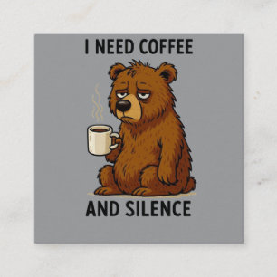 Lustiger müder Bär Ich brauche Kaffee und Stille D Quadratische Visitenkarte