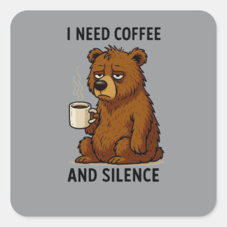 Lustiger müder Bär Ich brauche Kaffee und Stille D Quadratischer Aufkleber