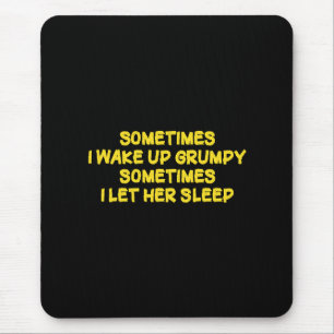 Lustiger mürrischer Morgenhumor für sie Mousepad