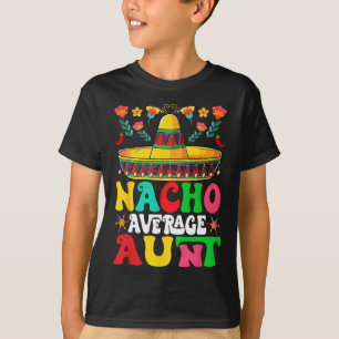 Lustiger Nacho Durchschnittliche Tante Sombrero Gl T-Shirt