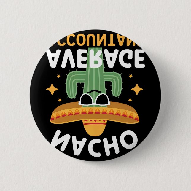 Lustiger Nacho Durchschnittlicher Buchhalter Cinco Button (Vorderseite)