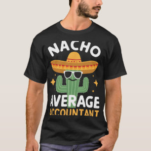 Lustiger Nacho Durchschnittlicher Buchhalter Cinco T-Shirt
