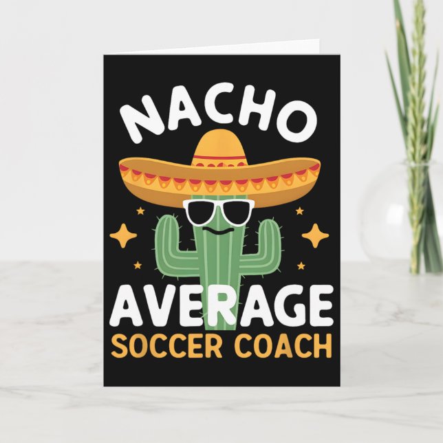 Lustiger Nacho Durchschnittlicher Fußballtrainer C Karte (Vorderseite)