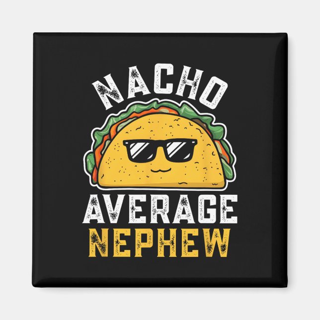 Lustiger Nacho Durchschnittlicher Neffe Cinco De M Magnet (Vorne)