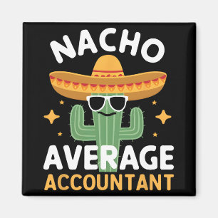 Lustiger Nacho-Durchschnitts-Buchhalter Cinco De M Magnet