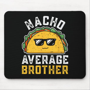Lustiger Nacho-Durchschnittsbruder Cinco De Mayo M Mousepad