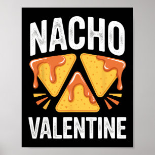 Lustiger Nacho-Valentinstag-Essen-Chips-Dip-Pun-Fe Poster