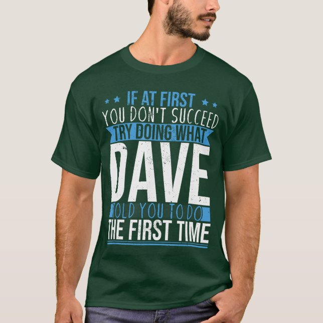 Lustiger Name Dave Freund T-Shirt (Vorderseite)