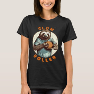 Lustiger Neuheit Männer Frauen Ten Pin Langsam Rol T-Shirt