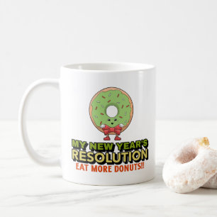 Lustiger Neujahrsvorsatz - Mehr Donuts essen Kaffeetasse