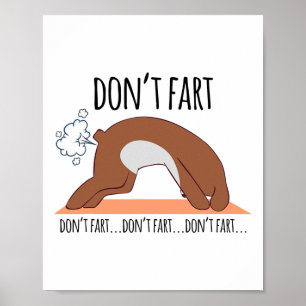 Lustiger Nicht-Furzen-Hund-Yoga-Workout Lustige Po Poster