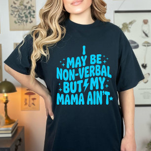 Lustiger nicht-verbaler aber meine Mama ist nicht  T-Shirt