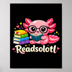 Lustiger niedlicher Axolotl-Bücherwurm Readsolotl Poster
