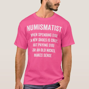 Lustiger Numismatiker alter Nickel I Münzensammeln T-Shirt