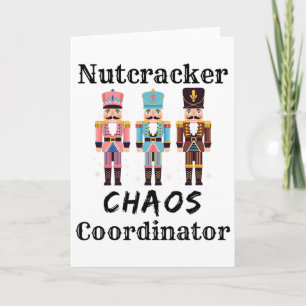 Lustiger Nussknacker-Chaos-Koordinator Tanzmutter Karte