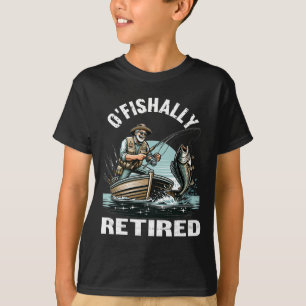 Lustiger O'fishally Ruhestands-Shirt für Rentner-A T-Shirt
