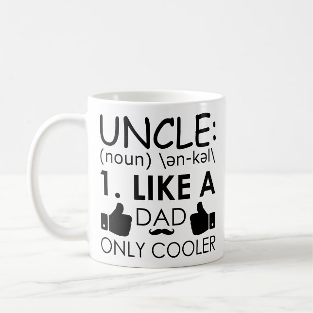 Lustiger Onkel Quote Onkel, wie ein Vater nur Kaffeetasse (Links)