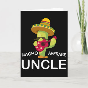 Lustiger Onkelwitz Humor Lustiger Nacho Durchschni Karte