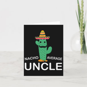 Lustiger Onkelwitz Humor Lustiger Nacho Durchschni Karte