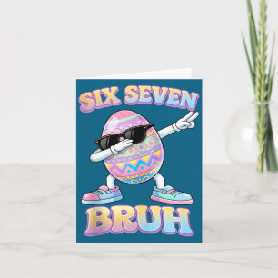Lustiger Osterhase sechs sieben bruh 6 7 Meme Eier Karte