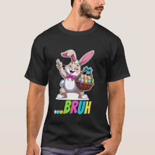 Lustiger Osterhase Tanzend Bruh Stil Eier Karotten T-Shirt