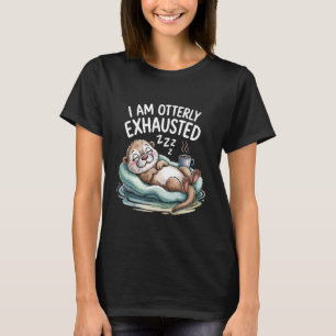 Lustiger Otter-müder-schläfriger-Otter-Kaffeewortw T-Shirt