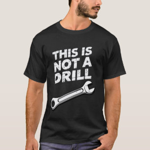 Lustiger Papa-Witz Das ist kein Bohrer Mechaniker T-Shirt