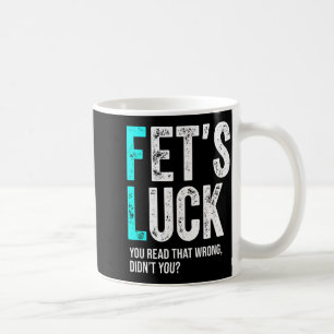 Lustiger Papa-Witz Fet’s Glück Du Hast Das Falsch Kaffeetasse