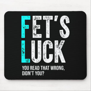 Lustiger Papa-Witz Fet’s Glück Du Hast Das Falsch  Mousepad