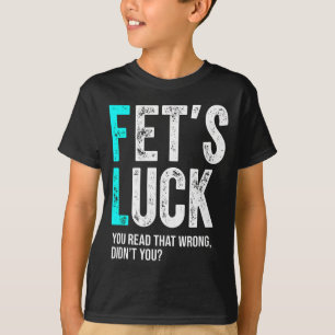 Lustiger Papa-Witz Fet's Glück Du Hast Das Falsch T-Shirt
