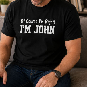 Lustiger Personalisierter John Name Natürlich Habe T-Shirt