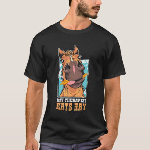 Lustiger Pferdeliebhaber Mein Therapeut Isst Heu T-Shirt