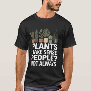 Lustiger Pflanzenliebhaber Gärtner Lustige Garteng T-Shirt