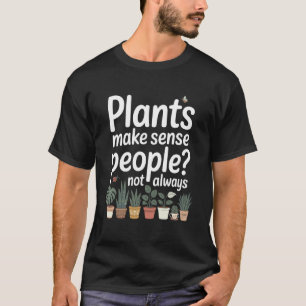 Lustiger Pflanzenliebhaber Gärtner Lustige Garteng T-Shirt