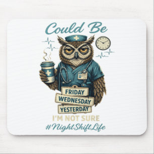 Lustiger Pflege-Owl-Nachtschicht-Leben-Squad-Krank Mousepad