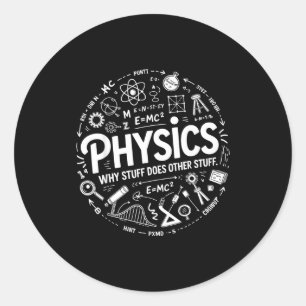Lustiger Physik-Nerd Wissenschaft Humor Stem Zitat Runder Aufkleber