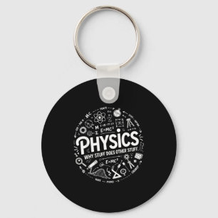 Lustiger Physik-Nerd Wissenschaft Humor Stem Zitat Schlüsselanhänger
