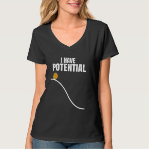 Lustiger Physiklehrer, ich habe potenzielle Wissen T-Shirt