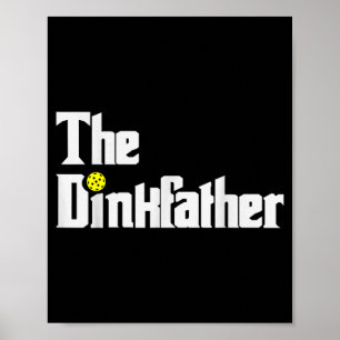 Lustiger Pickleball-Spieler-Vater Dink-Vater-Worts Poster