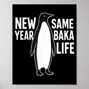 Lustiger Pinguin Neujahr Baka Leben Anime-Stil Hum Poster