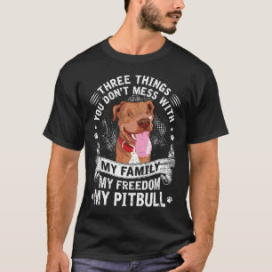 Lustiger Pitbull Drei Dinge, mit denen du dich nic T-Shirt
